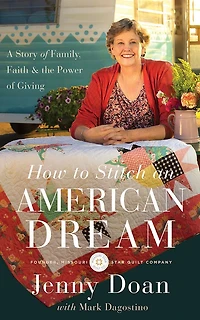 How To Stitch An American Dream: A Story Of Family, Faith & The Power Giving