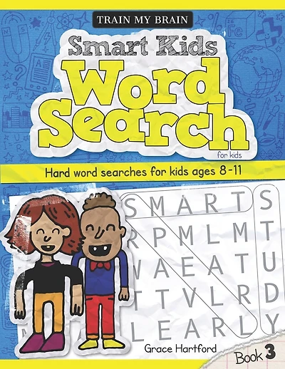 Smart Kids Word Search for Kids: Hard Word Searches for kids age 8 - 11 (Book 3)