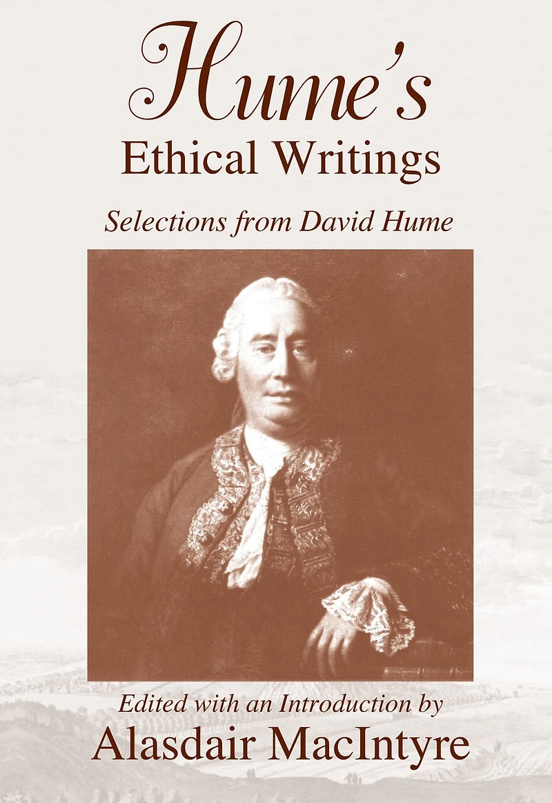 Hume's Ethical Writings: Selections From David Hume