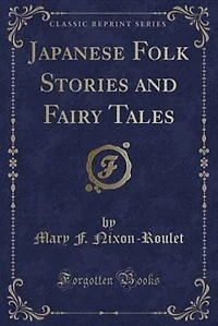 Japanese Folk Stories and Fairy Tales