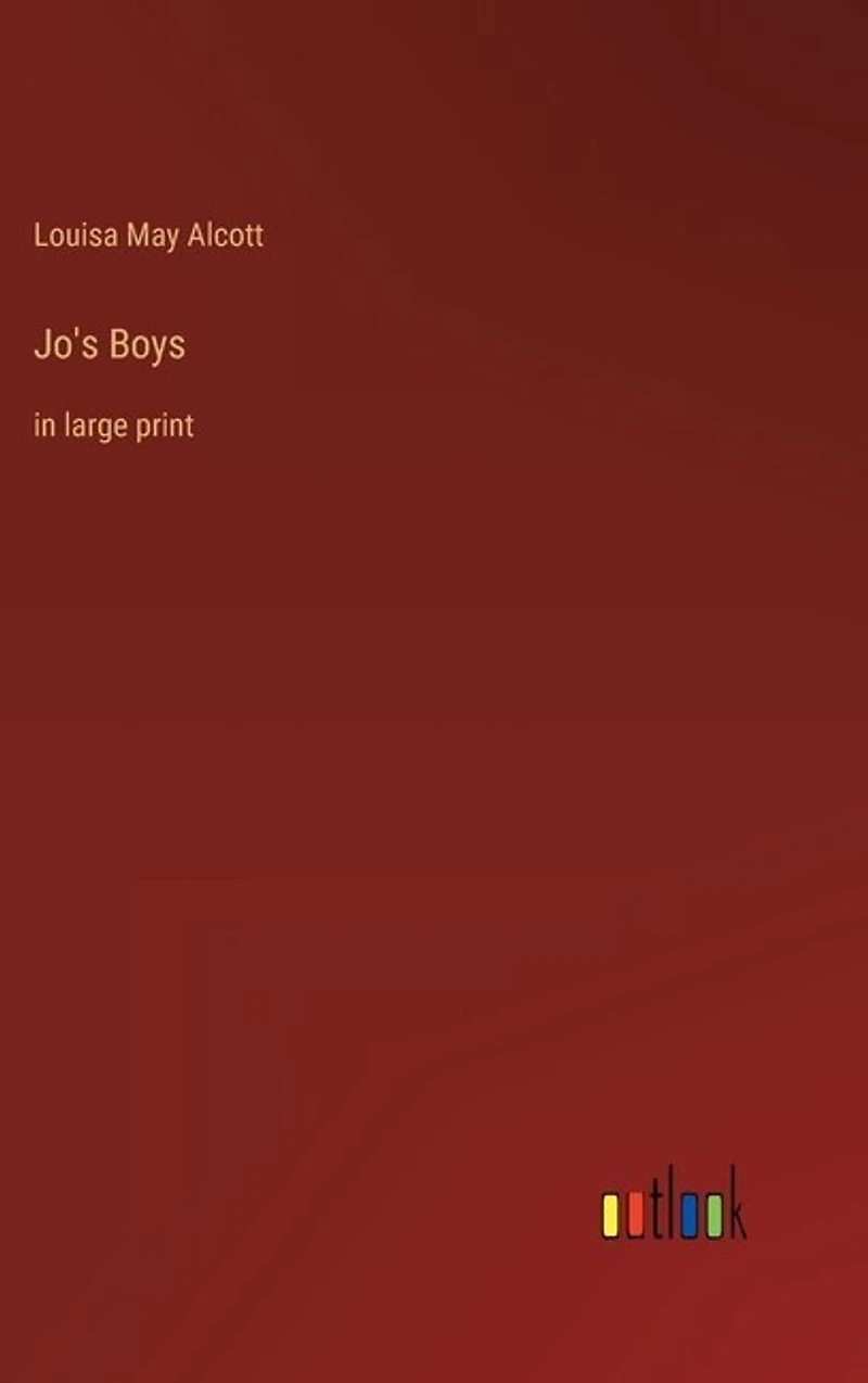 Jo's Boys: in large print