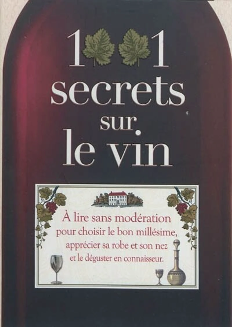 1.001 secrets sur le vin