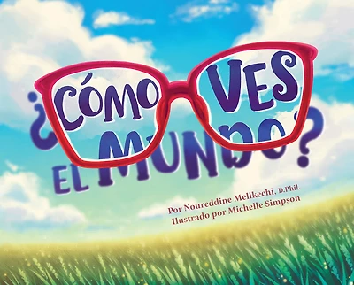 Cómo ves el mundo