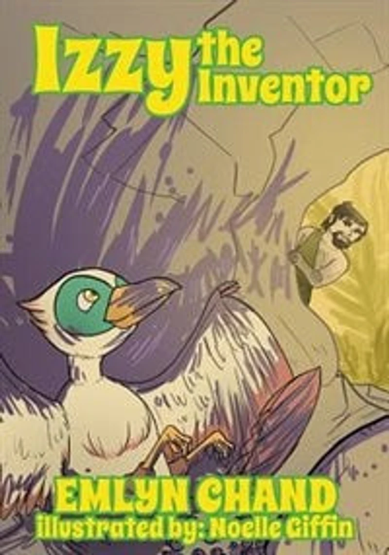 Izzy The Inventor (a Bird Brain Book)