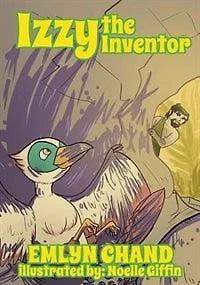 Izzy The Inventor (a Bird Brain Book)