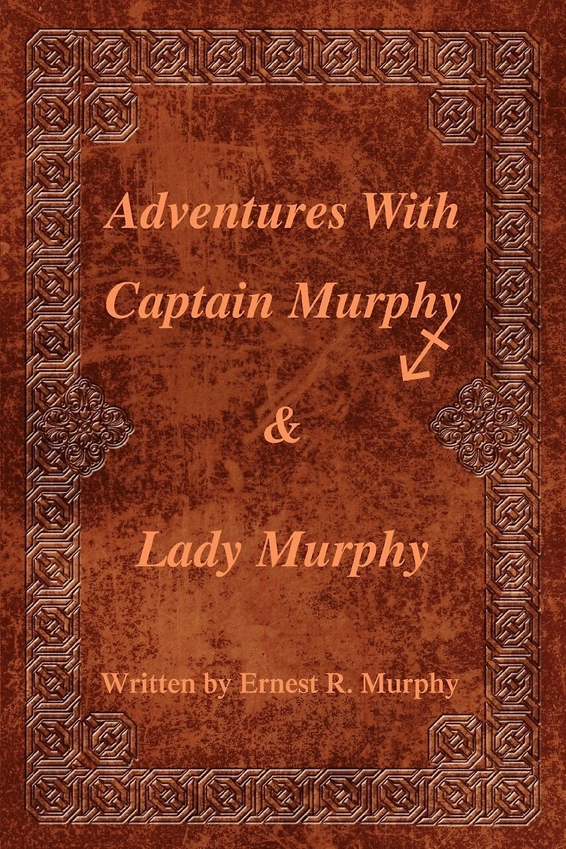 Adventures with Captain Murphy & Lady