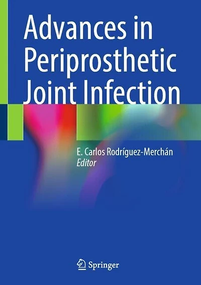 Advances Periprosthetic Joint Infection