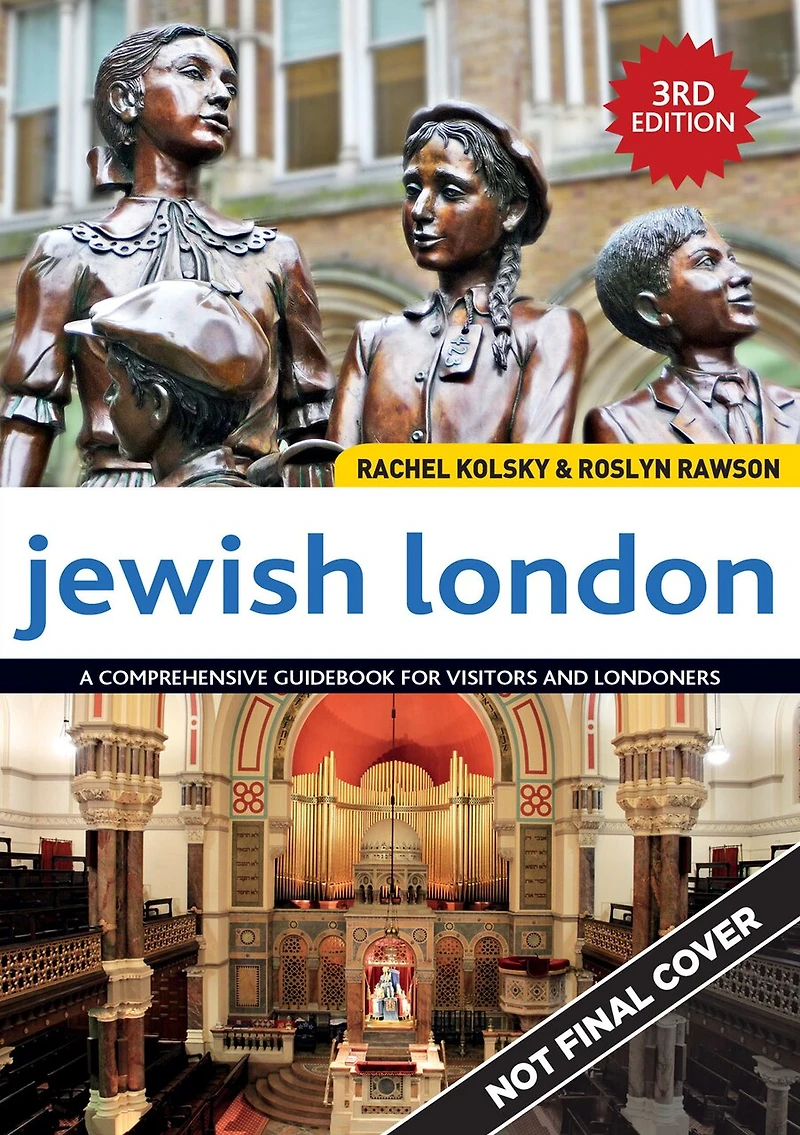 Jewish London, 3rd Edition: A Comprehensive Guidebook For Visitors And Londoners