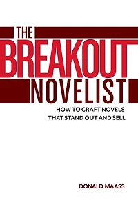 The Breakout Novelist: Craft And Strategies For Career Fiction Writers