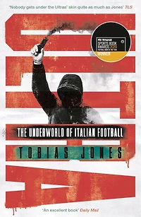 Ultra: The Underworld Of Italian Football