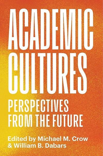 Academic Cultures: Perspectives from the Future