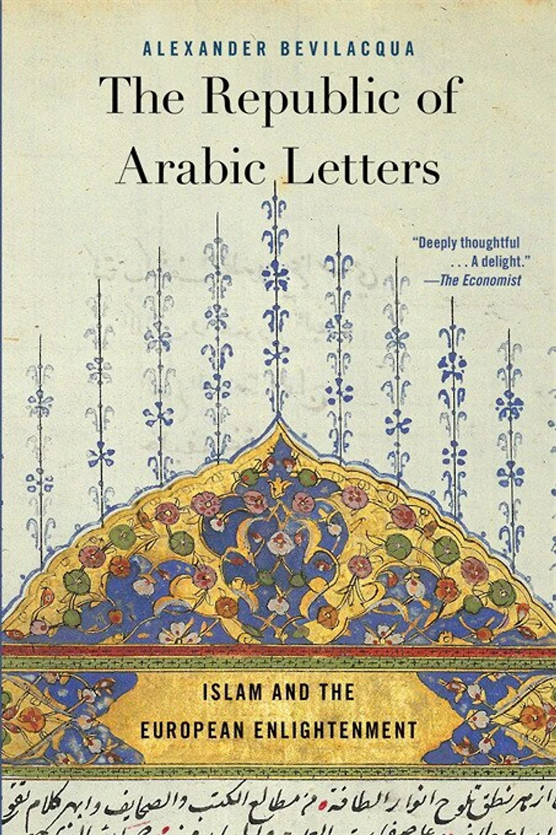 Republic of Arabic Letters: Islam and the European Enlightenment