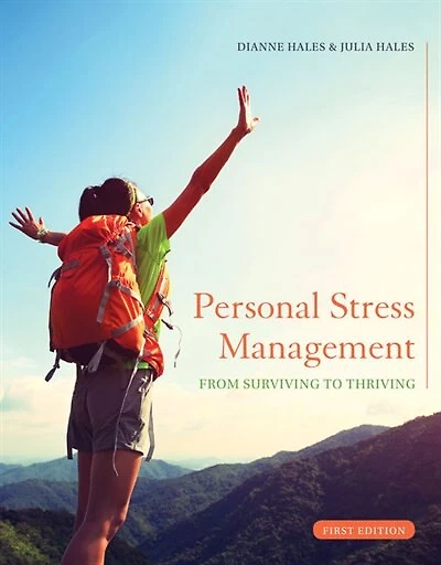 Personal Stress Management: Surviving To Thriving