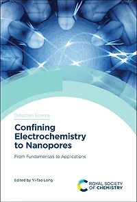 Confining Electrochemistry to Nanopores: From Fundamentals Applications
