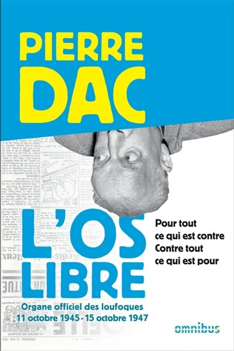 L'os libre: Pour tout ce qui est contre. Contre pour.