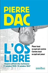 L'os libre: Pour tout ce qui est contre. Contre pour.