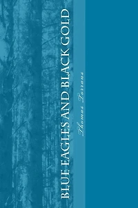 Blue Eagles and Black Gold: A story of the South