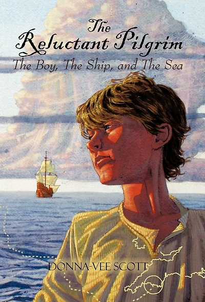 The Reluctant Pilgrim: Boy, Ship, And Sea