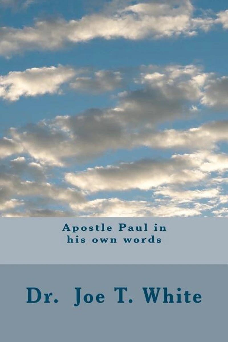 Apostle Paul in his own words