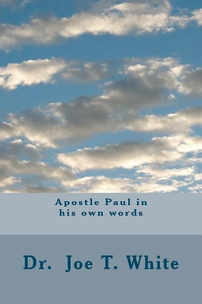 Apostle Paul in his own words