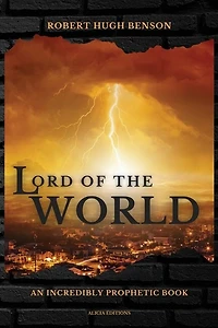 Lord of the World: An incredibly prophetic book