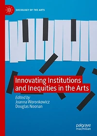 Innovating Institutions and Inequities the Arts