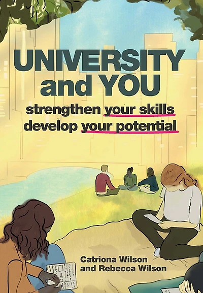 University and You: Strengthening your skills developing potential