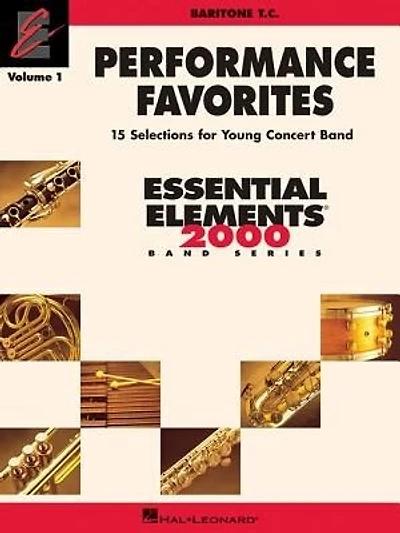 Performance Favorites, Vol. 1 - Baritone T.c.: Correlates with Book 2 of Essential Elements for Band