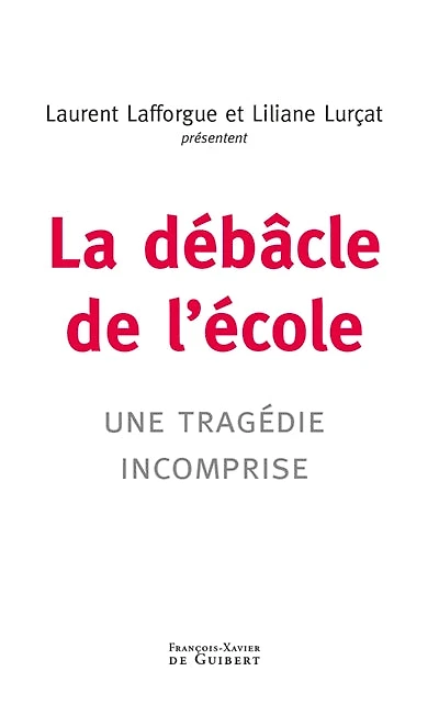 La débâcle de l'école: une tragédie incomprise
