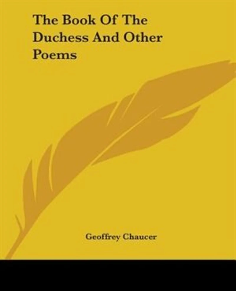 The Book Of Duchess And Other Poems