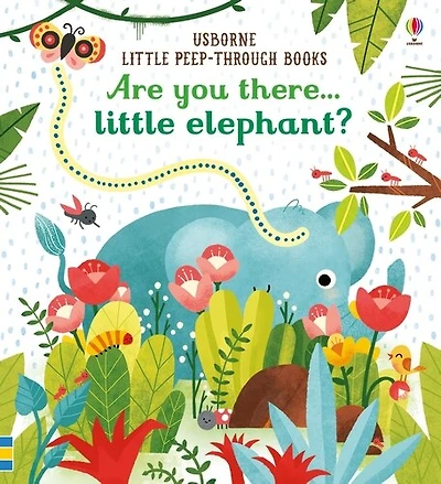 ARE YOU THERE LITTLE ELEPHANT?