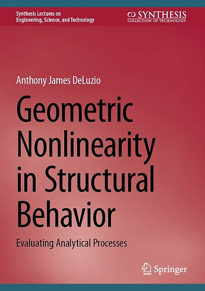 Geometric Nonlinearity Structural Behavior: Evaluating Analytical Processes