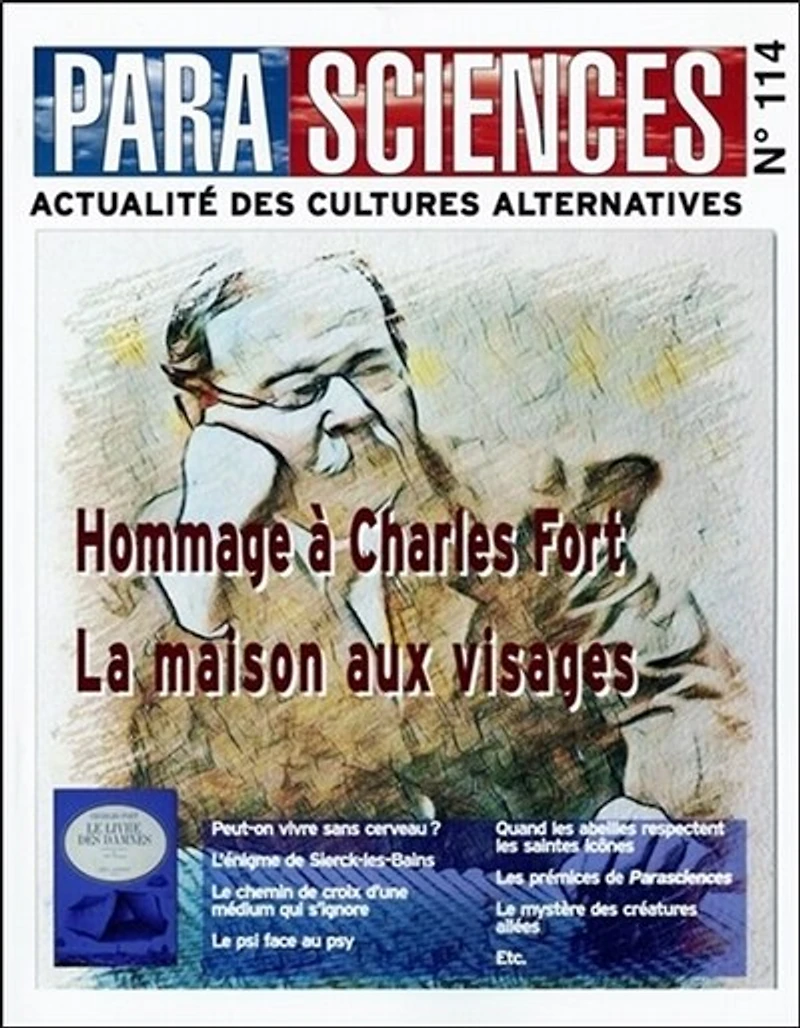 Parasciences, n°114. Hommage à Charles Fort ; La maison aux visages
