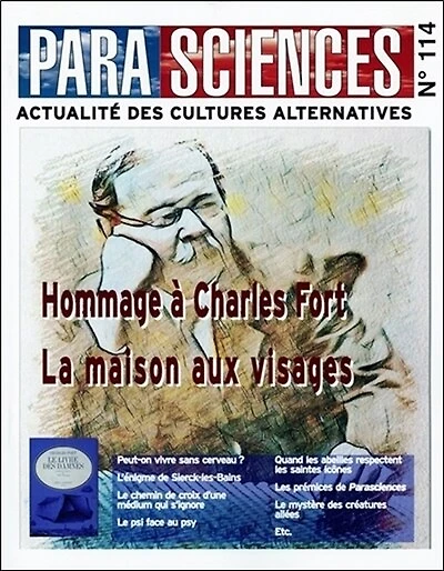 Parasciences, n°114. Hommage à Charles Fort ; La maison aux visages