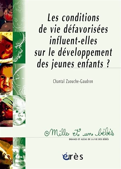 Les conditions de vie défavorisées influent-elles sur le développement des jeunes enfants ? : bilan recherches: recherches