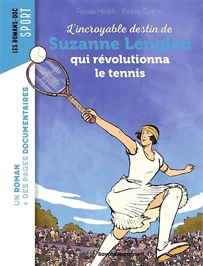 L' incroyable destin de Suzanne Lenglen qui révolutionna le tennis