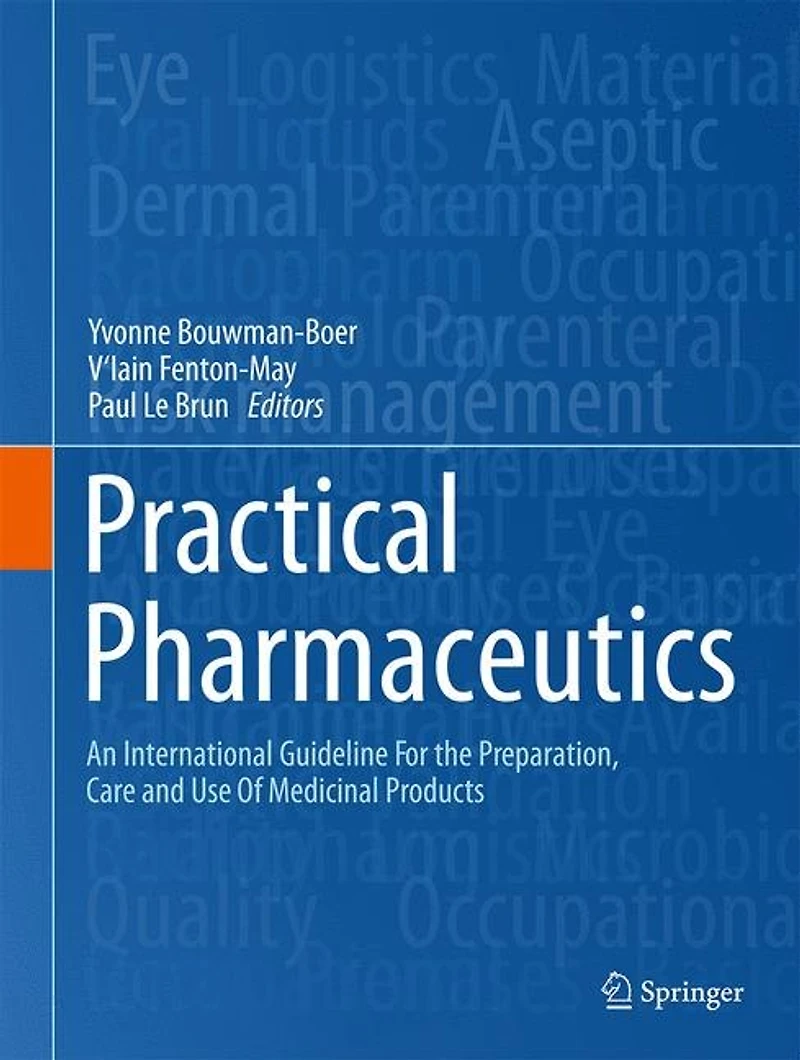 Practical Pharmaceutics: An International Guideline For the Preparation, Care and Use Of Medicinal Products