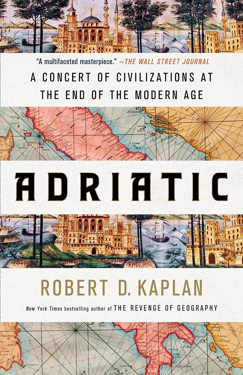 Adriatic: A Concert of Civilizations at the End Modern Age