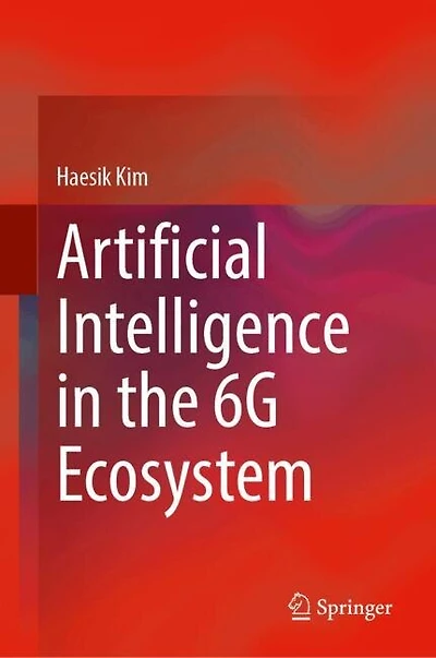 Artificial Intelligence the 6G Ecosystem
