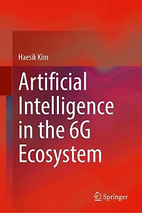 Artificial Intelligence the 6G Ecosystem