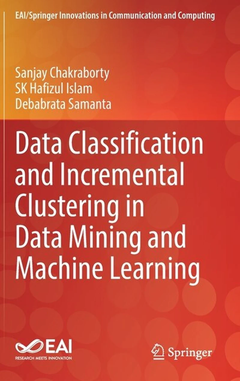 Data Classification and Incremental Clustering Mining Machine Learning