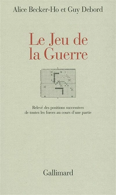 Le jeu de la guerre : relevé des positions successives de toutes les forces au cours d'une partie: relevé des positions successives de toutes les forces au cours d'une partie