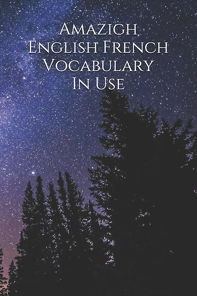 Amazigh English French Vocabulary in Use