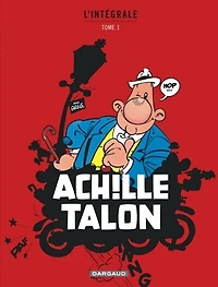 Achille Talon : l'intégrale, Vol. 1