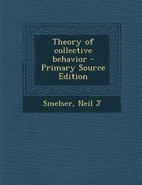 Theory of Collective Behavior (Classic Reprint)