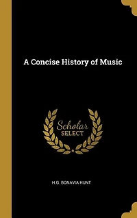 A Concise History of Music