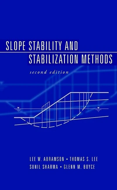 Slope Stability and Stabilization Methods