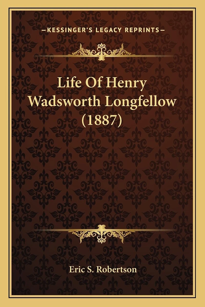 Life Of Henry Wadsworth Longfellow (1887)