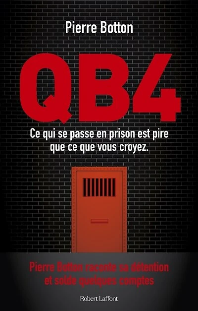QB4: ce qui se passe en prison est pire que vous croyez