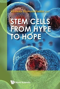 Stem Cells: From Hype To Hope